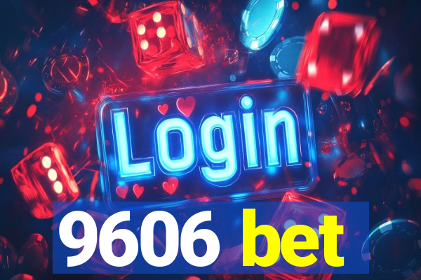 9606 bet